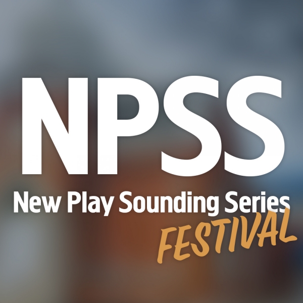New Play Sounding Series Festival